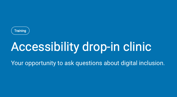 Jisc Accessibility Drop In Clinic - your opportunity to ask questions about digital inclusion
